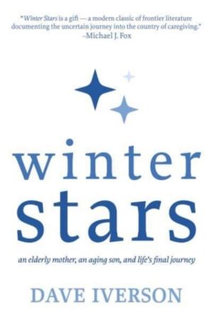 Winter Stars - An elderly mother, an aging son, and life's final journey