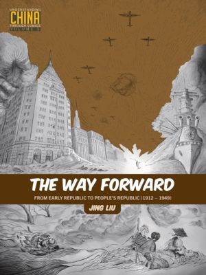 Way Forward - From Early Republic to PeopleÔÇÖs Republic (1912ÔÇô1949)