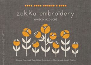 Zakka Embroidery - Simple One- and Two-Color Embroidery Motifs and Small Cr