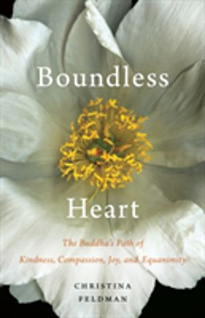 Boundless Heart - The Buddha's Path of Kindness, Compassion, Joy, and Equan