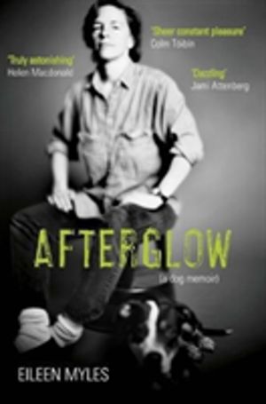 Afterglow - A Dog Memoir