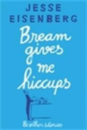 Bream Gives Me Hiccups - And Other Stories