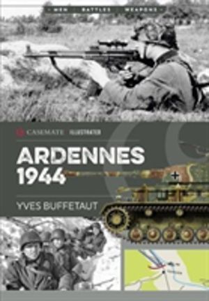 Ardennes 1944 - The Battle of the Bulge