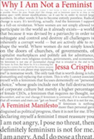 Why I am Not a Feminist - A Feminist Manirfesto