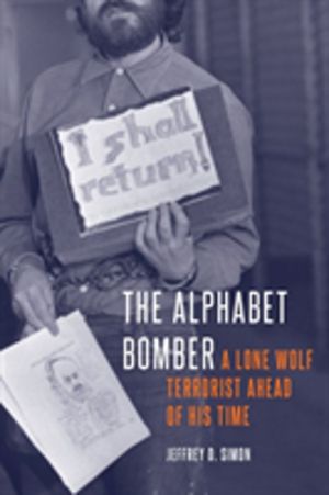 Alphabet Bomber - A Lone Wolf Terrorist Ahead of His Time