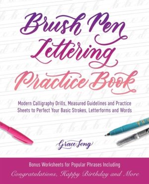 Brush Pen Lettering Practice Book - Modern Calligraphy Drills, Measured Gui