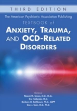 American Psychiatric Association Publishing Textbook of Anxiety, Trauma, an