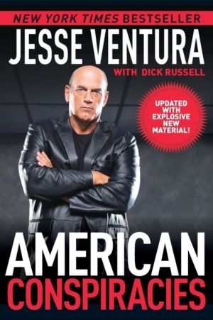 American Conspiracies - Lies, Lies, and More Dirty Lies that the Government