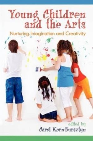 Young Children and the Arts - Nurturing Imagination and Creativity