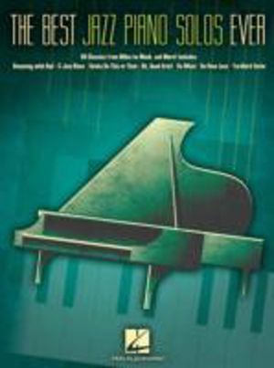 Best Jazz Piano Solos Ever - 80 Classics, from Miles to Monk and More