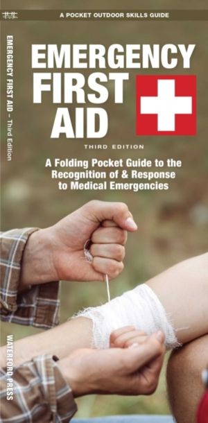 Emergency First Aid, 3rd Ed - A Folding Pocket Guide to the Recognition of