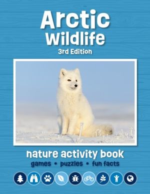 Arctic Wildlife Nature Activity Book - Games, Puzzles, Fun Facts
