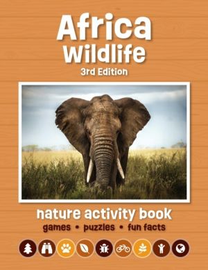 Africa Wildlife Nature Activity Book - Games, Puzzles, Fun Facts