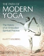 Path of modern yoga - the history of an embodied spiritual practice