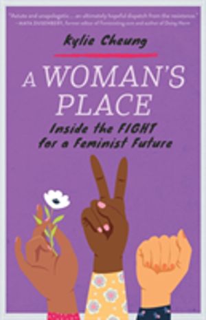 Woman's Place - Inside the Fight for a Feminist Future