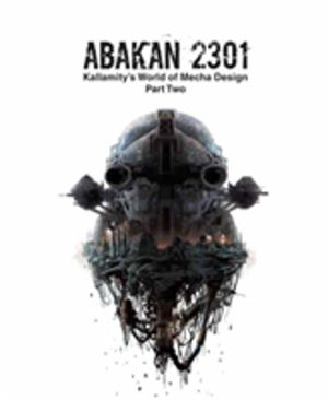 ABAKAN 2301 - Kallamity's World of Mecha Design Part Two