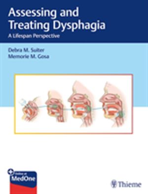 Assessing and Treating Dysphagia - A Lifespan Perspective