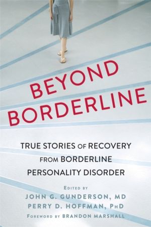 Beyond Borderline - True Stories of Recovery from Borderline Personality Di