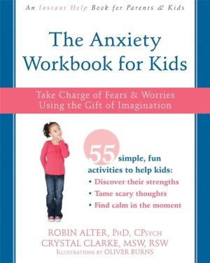 Anxiety Workbook for Kids - Take Charge of Fears and Worries Using the Gift