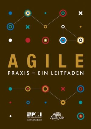 Agile praxis - ein leitfaden (German edition of Agile practice guide)