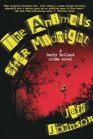 Animals After Midnight - A Darby Holland Crime Novel