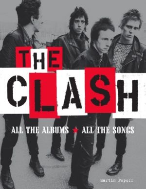 Clash - All the Albums All the Songs