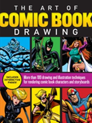 Art of Comic Book Drawing - More than 100 drawing and illustration techniqu