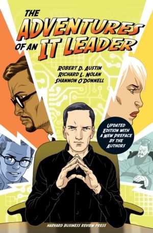 Adventures of an IT Leader, Updated Edition with a New Preface by the Autho