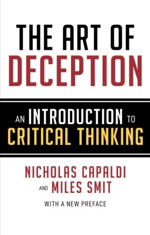 Art of Deception - An Introduction to Critical Thinking
