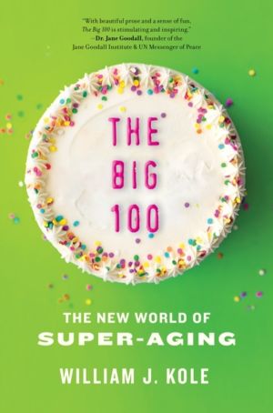 Big 100 - The New World of Super-Aging