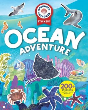 Backpack Explorer Stickers: Ocean Adventure - 200+ Stickers plus Play & Lea