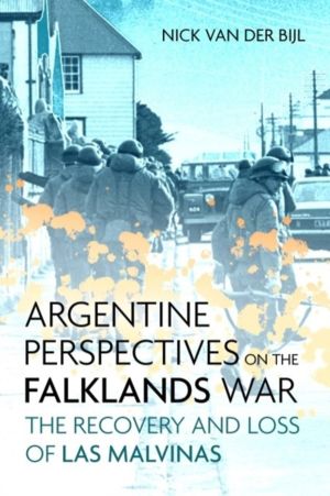 Argentine Perspectives on the Falklands War: The Recovery and Loss of Las M