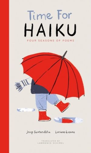 Time for Haiku - Four Seasons of Poems