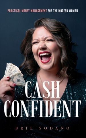 Cash Confident - Practical Money Management for the Modern Woman