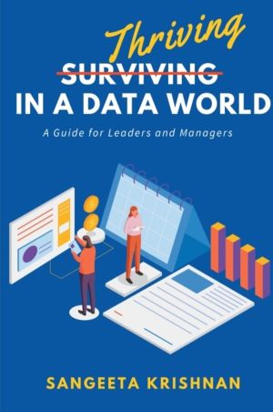 Thriving in a Data World - A Guide for Leaders and Managers