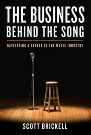 Business Behind the Song - Navigating a Career in the Music Industry