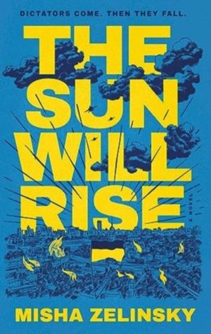 Sun Will Rise - A Novel