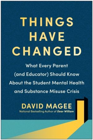 Things Have Changed - What Every Parent (and Educator) Should Know About th