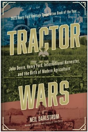 Tractor Wars - John Deere, Henry Ford, International Harvester, and the Bir