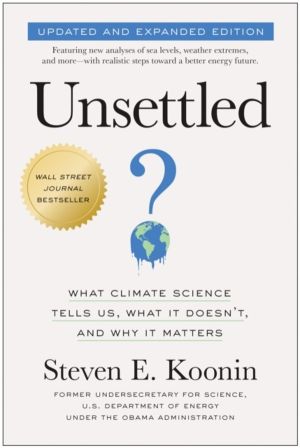 Unsettled (Updated and Expanded Edition) - What Climate Science Tells Us, W
