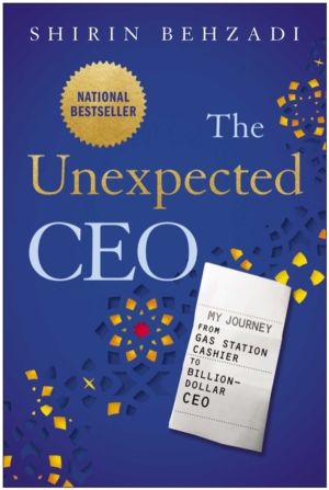 Unexpected CEO - My Journey from Gas Station Cashier to Billion-Dollar CEO