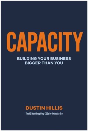 Capacity - Building Your Business Bigger Than You