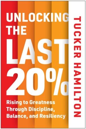 Unlocking the Last 20% - Rising to Greatness through Discipline, Balance, a