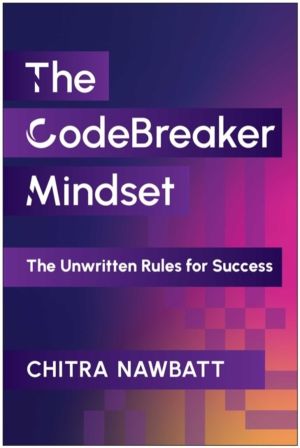 CodeBreaker Mindset - The Unwritten Rules for Success