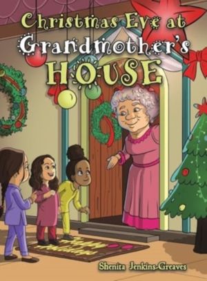 Christmas Eve at GrandmotherÔÇÖs House
