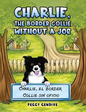 Charlie, The Border Collie Without a Job - Charlie, el Border Collie sin of