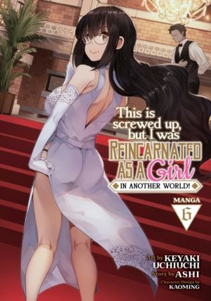 This Is Screwed Up, but I Was Reincarnated as a GIRL in Another World! (Man