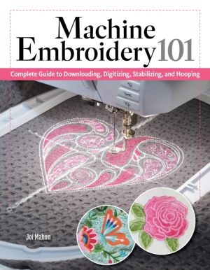 Machine Embroidery 101 - Complete Guide to Downloading, Stabilizing, Hoopin
