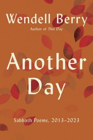 Another Day - Sabbath Poems, 2013 - 2023