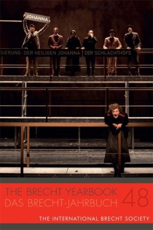 Brecht Yearbook / Das Brecht-Jahrbuch 48